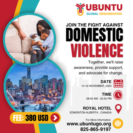 Ubuntu Global Events - Join the Fight Against Domestic Violence - Royal Hotel, Edmonton, Alberta, Canada 2024